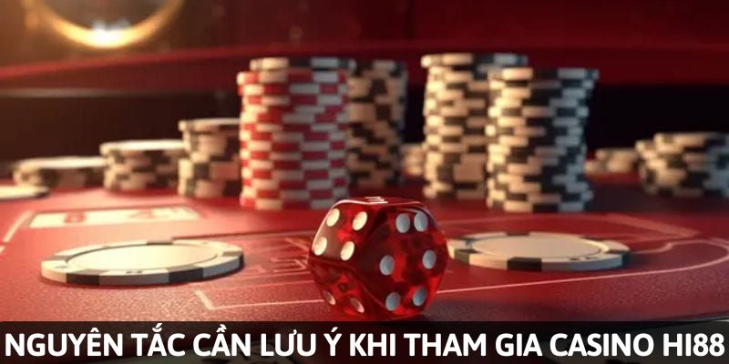 Cần đọc nguyên tắc khi chơi casino Hi88