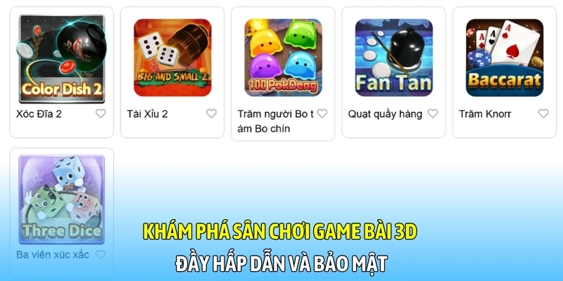 Khám phá sân chơi game bài 3D đầy hấp dẫn và bảo mật